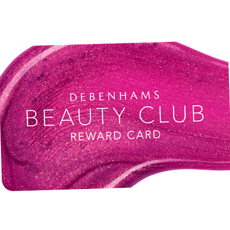 The new and improved Debenhams Beauty Club Reward Card is better than ...
